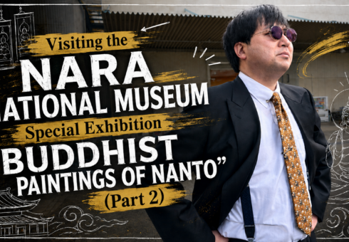 Visiting the Nara National Museum Special Exhibition “Buddhist Paintings of Nanto” (Part 2)